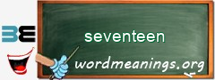 WordMeaning blackboard for seventeen